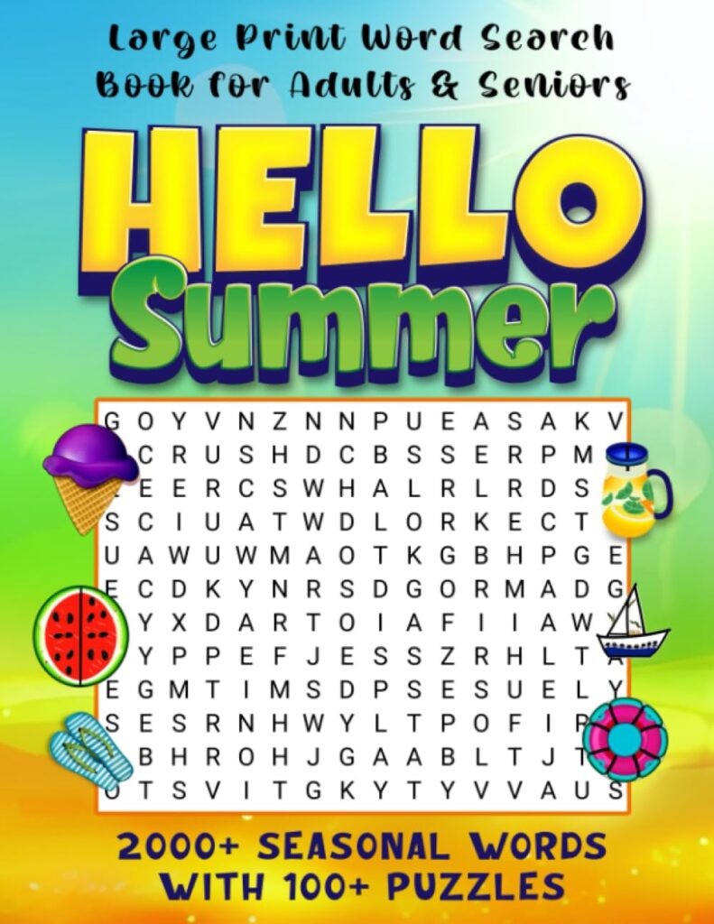 Hello Summer: Large Print Word Search Book for Adults & Seniors: 2000+ Seasonal Words with 100+ puzzles